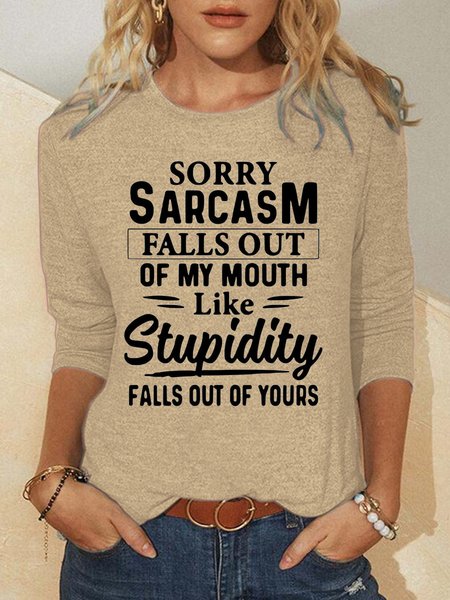 Sorry Sarcasm Falls Out Of My Mouth Casual Top, Long sleeves, Lilicloth.com