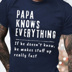 Men's Papa Knows Everthing Funny Graphic Print Casual Cotton Loose Text Letters T-Shirt, T-shirts, Lilicloth.com