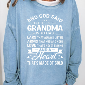 Women's God Said Let There Be Grandma Who Has Ears That Always Listen Letter Sweatshirt, Hoodies&Sweatshirts, Lilicloth.com