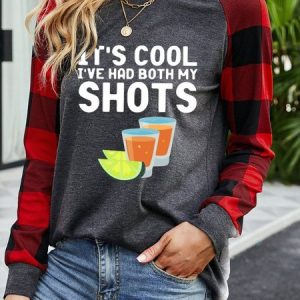 It S Cool I Ve Have Both My Shots Long Sleeve Sweatshirt, Long sleeves, Lilicloth.com