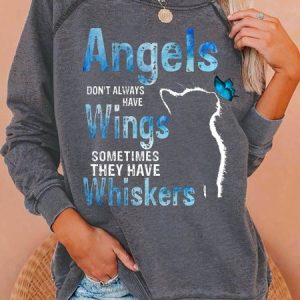 Womens ANGELS DON'T ALWAYS HAVE WINGS SOMETIMES THEY HAVE WHISKERS Casual  Sweatshirt, Hoodies&Sweatshirts, Lilicloth.com