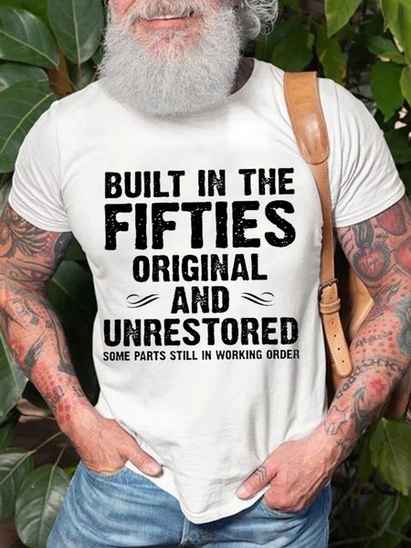Men's Built In The Fifties Original And Unrestored Funny Casual Text Letters Crew Neck Cotton T-Shirt, T-shirts, Lilicloth.com