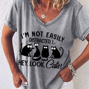 Women's I'm Not Easily Distracted Print Cat Lover V Neck Casual T-Shirt, T-shirts, Lilicloth.com