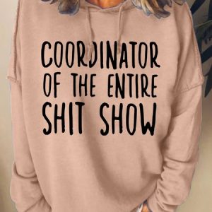 Womens Coordinator of the Entire Shit Show Shirt Funny Mom Hoodie Sweatshirt, Hoodies&Sweatshirts, Lilicloth.com