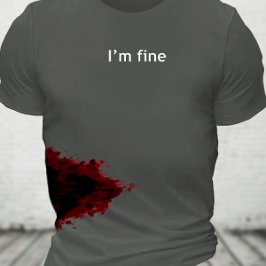 I'm Fine Cotton T-Shirt, T-shirts, Lilicloth.com