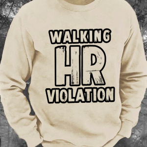 Walking Hr Violation Men's Casual Sweatshirt, Hoodies&Sweatshirts, Lilicloth.com