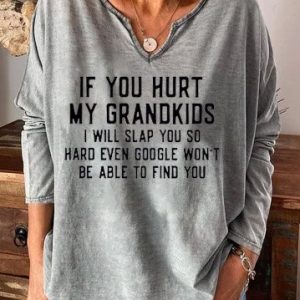 If You Hurt My Grandkids Women's T-shirt, Hoodies&Sweatshirts, Lilicloth.com