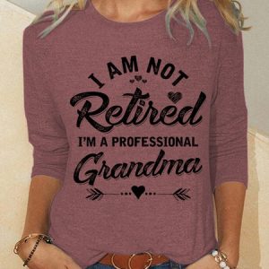Funny Women I Am Not Retired I Am A Professional Grandma Text Letters Long Sleeve Tops+, Long sleeves, Lilicloth.com
