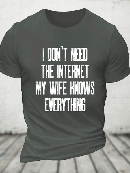 Funny Word I Don't Need The Internet My Wife Knows Everything Cotton T-Shirt, T-shirts, Lilicloth.com