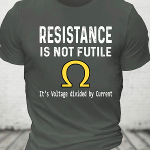 Ohm's Law Resistance Is Not Futile Cotton T-Shirt, T-shirts, Lilicloth.com