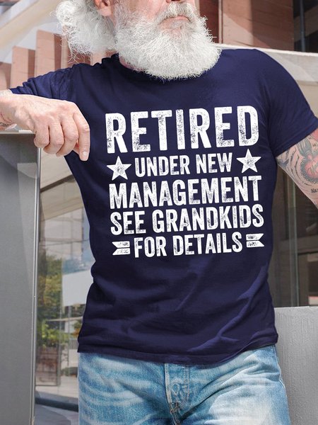 Men's Retired Under New Management See Grandkids For Details Funny Graphic Print Cotton Text Letters Casual T-Shirt, T-shirts, Lilicloth.com