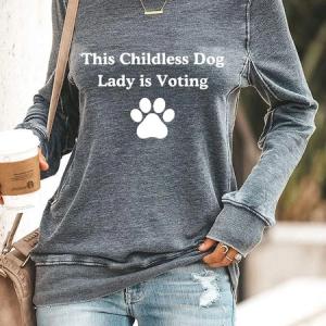 Women's This Childless Dog Lady Is Voting Print Casual Sweatshirt, Hoodies&Sweatshirts, Lilicloth.com