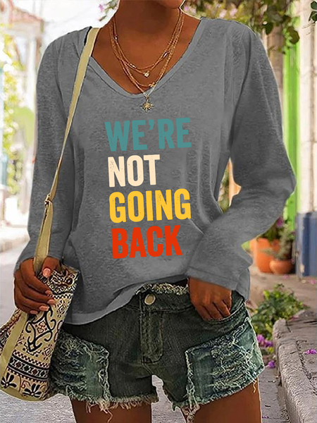 We're Not Going Back Casual V-Neck Long Sleeve Shirt, Long sleeves, Lilicloth.com