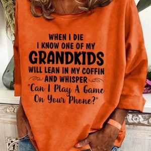 When I Die I Know One Of My Grandkids Casual Sweatshirt, Hoodies&Sweatshirts, Lilicloth.com