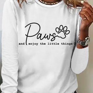 Women's Funny Dog Paw Enjoy The Little Things Regular Fit Long sleeve Top, Long sleeves, Lilicloth.com