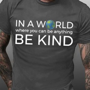 In A World Where You Can Be Anything Be Kind Men's Short Sleeve T-Shirt, T-shirts, Lilicloth.com