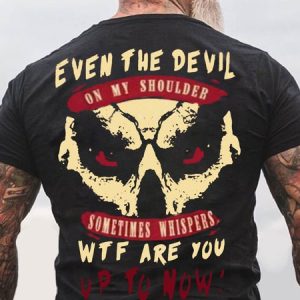 Men's Even The Devil Wtf Are You Up To Know Funny Graphic Print Casual Cotton Crew Neck Text Letters T-Shirt, T-shirts, Lilicloth.com