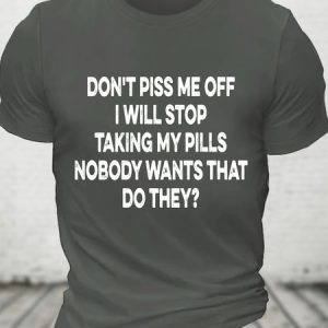 Funny Don't Piss Me Off Cotton T-shirt, T-shirts, Lilicloth.com