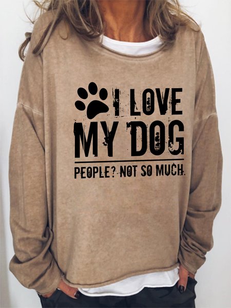 Women Funny I Love My Dog Animal Loose Crew Neck Sweatshirt, Hoodies&Sweatshirts, Lilicloth.com