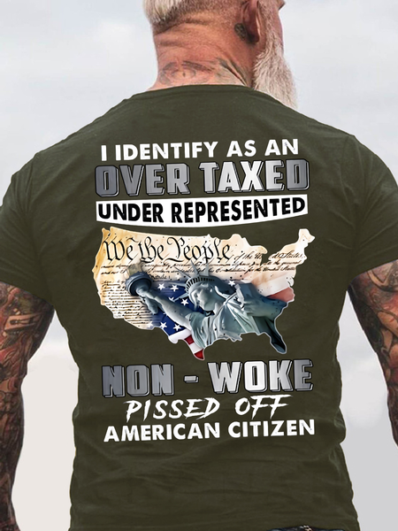 I Identify As An Over Taxed Under Represented Non - Woke Pissed Off American Back Cotton T-Shirt, T-shirts, Lilicloth.com