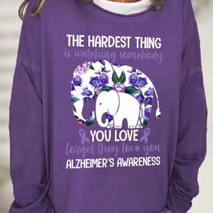 The Hardest Thing Is Watching Somepody Alzheimer's Casual Sweatshirt, Hoodies&Sweatshirts, Lilicloth.com