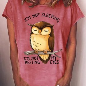 Women's Funny Owl I'm Not Sleeping I'm Just Resting My Eyes Print Letters Casual T-Shirt, T-shirts, Lilicloth.com