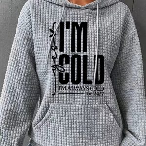 Yes, I'm Cold Simple Loose Hoodie, Hoodies&Sweatshirts, Lilicloth.com