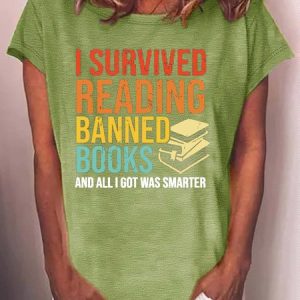Women's I survived reading banned books and all I got was smarter Letters Casual T-Shirt, T-shirts, Lilicloth.com