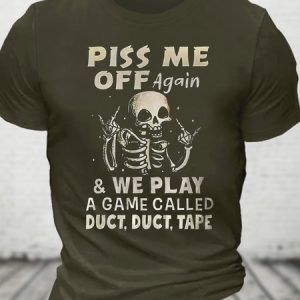 Piss Me Off Cotton T-shirt, T-shirts, Lilicloth.com
