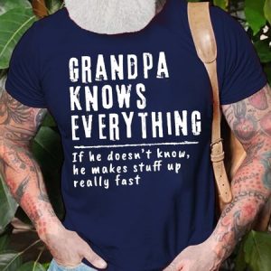 Men's Grandpa Knows Everything If He Does Not Know Funny Graphic Print Text Letters Loose Casual Cotton T-Shirt, T-shirts, Lilicloth.com