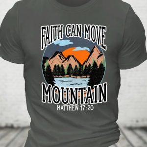Faith Can Move Mountains Religious Christian Camping Camper Cotton T-shirt, T-shirts, Lilicloth.com
