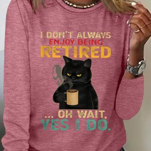 I Don't Always Enjoy Being Retired Long Sleeve Shirt, Long sleeves, Lilicloth.com