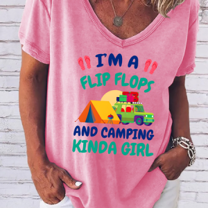 I'm a Flip Flop and Camping Kinda Gir V Neck Text Letters T-Shirt, T-shirts, Lilicloth.com