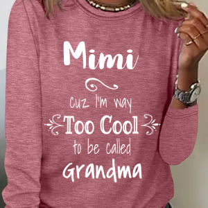 Too Cool Mimi Grandma Tshirt Special Grandmother Casual Long Sleeve Shirt, Long sleeves, Lilicloth.com