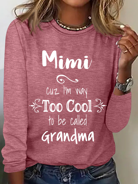 Too Cool Mimi Grandma Tshirt Special Grandmother Casual Long Sleeve Shirt, Long sleeves, Lilicloth.com