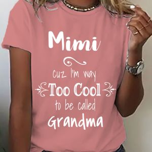 Too Cool Mimi Grandma Tshirt Special Grandmother Cotton T-Shirt, T-shirts, Lilicloth.com