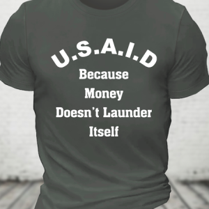 U.S.A.I.D Because Money Doesn`T Launder Cotton T-Shirt, T-shirts, Lilicloth.com