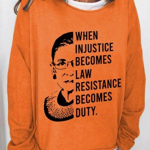 When Injustice Becomes Law Ladies Casual Sweatshirt, Hoodies&Sweatshirts, Lilicloth.com