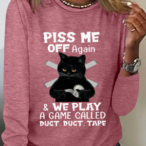 Piss Me Off Again&We Play A Game Called Duct Duct Tape Long Sleeve Shirt, Long sleeves, Lilicloth.com
