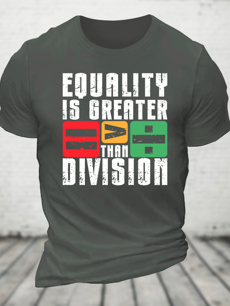 Equality Is Greater Than Division Cotton T-Shirt, T-shirts, Lilicloth.com