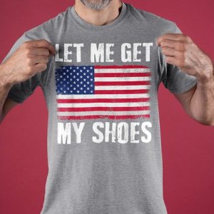 Let Me Get My Shoes Classic T-Shirt, T-shirts, Lilicloth.com