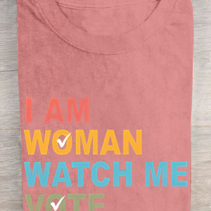 Women's I Am Woman Watch Me Vote Print Cotton T-shirt, T-shirts, Lilicloth.com