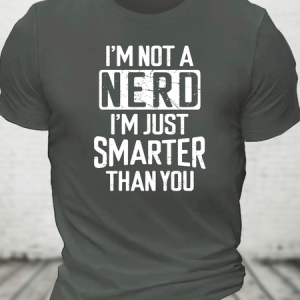 Funny Nerd T-Shirt Smart Person Cotton T-Shirt, T-shirts, Lilicloth.com