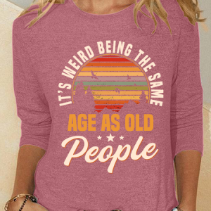It's Weird Being The Same As Old People Casual Long Sleeve Shirt, Long sleeves, Lilicloth.com