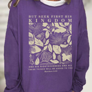 But Seek First His Kingdom Christian Casual Text Letters Sweatshirt, Hoodies&Sweatshirts, Lilicloth.com