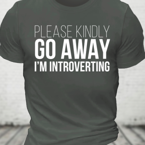 Please Kindly Go Away - I'm Introverting Cotton T-Shirt, T-shirts, Lilicloth.com