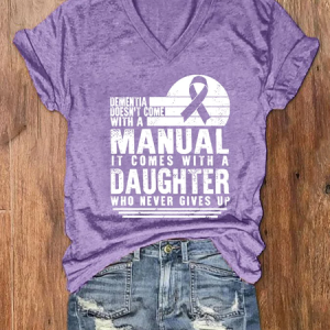 Women's Dementia Doesn't Come With A Manual Dementia Warrior Support Alzheimer's Awareness Print V-Neck T-Shirt, T-shirts, Lilicloth.com