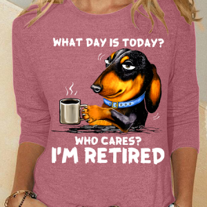 What Day Is Today Who Cares I'm Retired Dachshudn Dog Casual Long Sleeve Shirt, Long sleeves, Lilicloth.com
