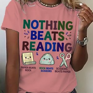Women's Nothing Beats Reading Librarian Book Bookworm Casual Cotton T-Shirt, T-shirts, Lilicloth.com