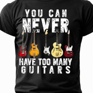 Men's You Can Never Have Too Many Guitars Funny Short Sleeve T-Shirt, T-shirts, Lilicloth.com